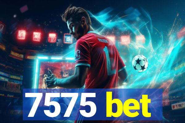 7575 bet